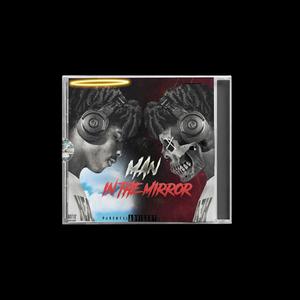 Man In The Mirror (Explicit)