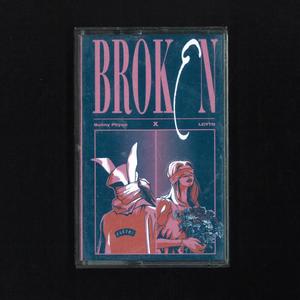 Broken(feat. LCYTN)