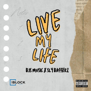 Live My Life (Explicit)