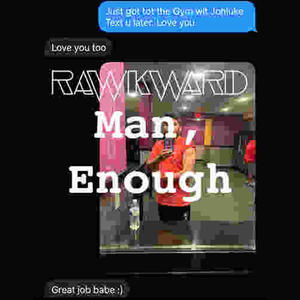 Man, Enough (Explicit)