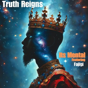 Truth Reigns (feat. Fajigi)