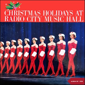 Christmas Holidays At Radio City Music Hall (Album of 1958)