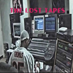 The Lost Tapes (Explicit)