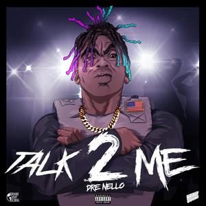 Talk 2 Me (Explicit)