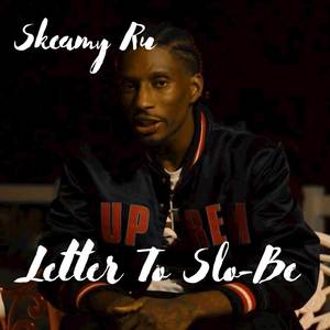 Letter To Slo-Be (Explicit)