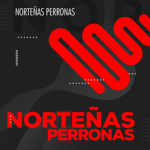 Norteñas Perronas