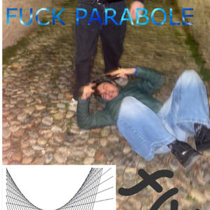 FUCK PARABOLE (Explicit)