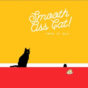 Smooth Ass Cat (feat. GLC) - Single [Explicit]