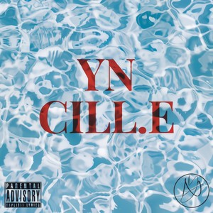 YN Cill.E (The EP) [Explicit]