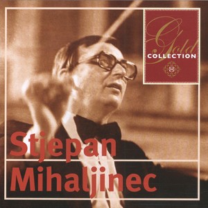 Gold Collection-Stjepan Mihaljinec