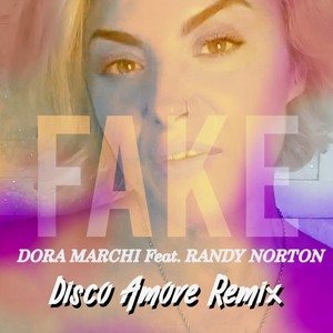 Fake ( Disco Amore Remix )