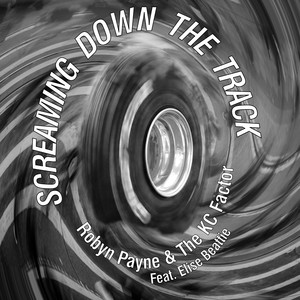 Screaming Down The Track