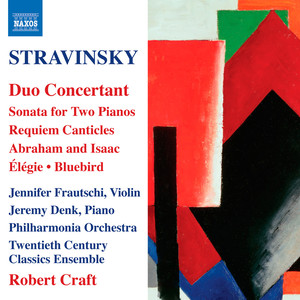 STRAVINSKY, I.: Duo concertant / Sonata for 2 Pianos / Requiem Canticles (Frautschi, Denk, Philharmonia Orchestra, Craft) [Stravinsky, Vol. 12]