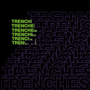 Trenches (Explicit)