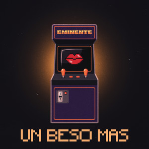 Eminente - Un Beso Más