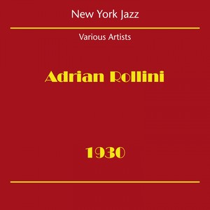 New York Jazz (Adrian Rollini 1930)