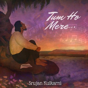 Tum Ho Mere (feat. Shruti Bhave)