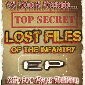 Lost Files Of The Infantry (Explicit)