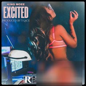 EXCITED (feat. T-Lace) (Explicit)