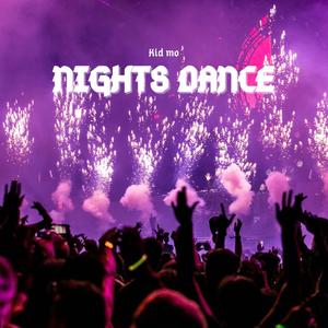 Nights dance (Explicit)