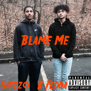 Blame Me (Explicit)