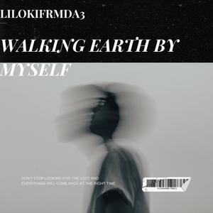 Walking Earth By Myself (feat. DaMen) (Explicit)