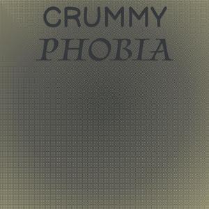 Crummy Phobia