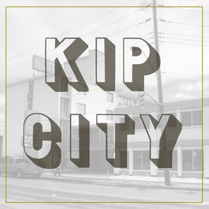 Kip City (Radio Edit)