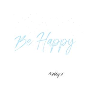 Be Happy(You deserve it) (Explicit)