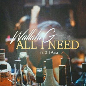 All I Need(feat. 2:19am) (Explicit)