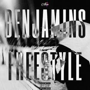 BENJAMINS FREESTYLE (Explicit)