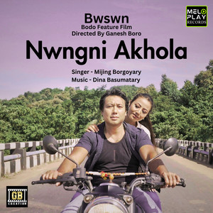 Nwngni Akhola (From "Bwswn")