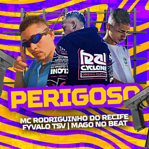 Perigoso (Explicit)