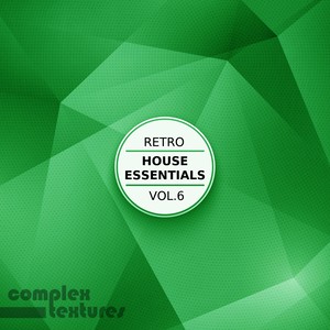 Retro House Essentials, Vol. 6