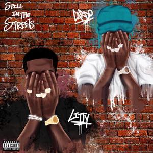 Still In The Streets (feat. Litty) (Explicit)