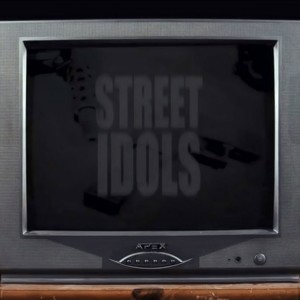 Street Idols (Explicit)