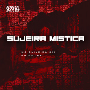 Sujeira Mística (Explicit)