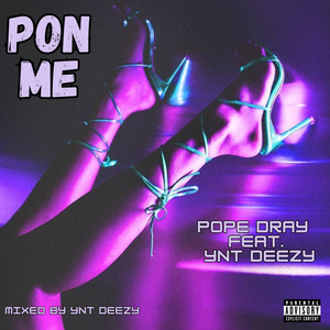 PON ME (Explicit)