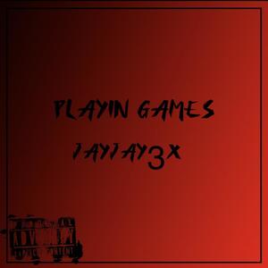 Playin Games (Explicit)