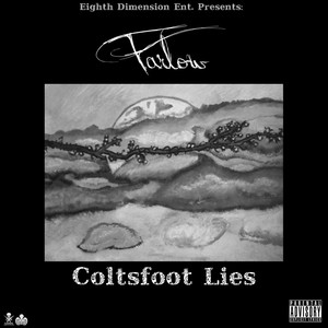 Coltsfoot Lies (Explicit)