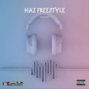 HAZ Freestyle (Explicit)