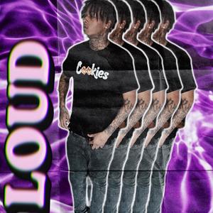 LOUD (Explicit)