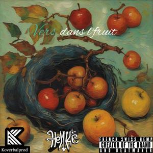 VERS DANS L'FRUIT (feat. FRENCH SWISS HEMP) [Explicit]