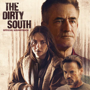 The Dirty South (Original Soundtrack) [Explicit]