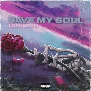 Save My Soul (Explicit)