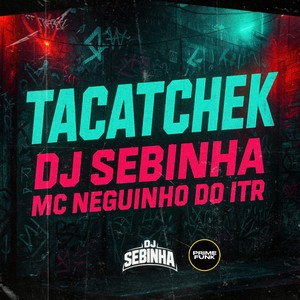 Tacatchek (Explicit)