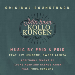 Min Bror Kollokungen (Original TV Soundtrack)