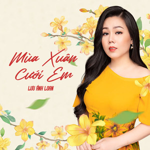 Mùa Xuân Cưới Em