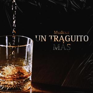 Un Traguito mas (Explicit)