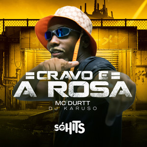 Cravo e a Rosa (Explicit)